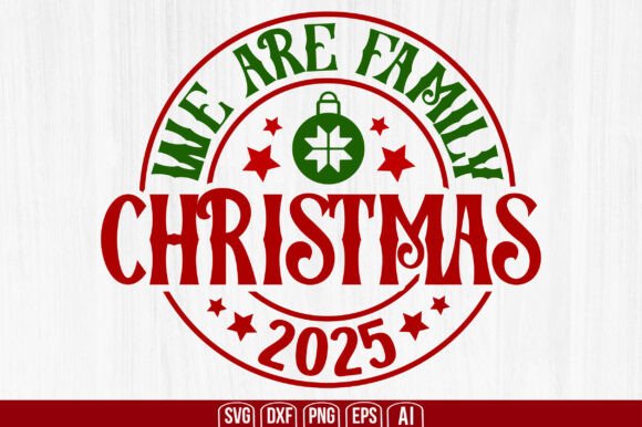 Download We Are Family Christmas 2025 Svg - Christmas Collection