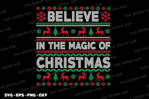 Download Ugly Christmas Sweater Believe in the Ma - Christmas Collection