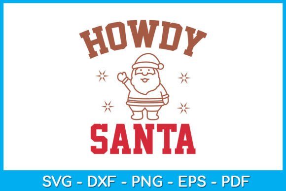 Download Howdy Santa Western Christmas SVG File - Christmas Collection